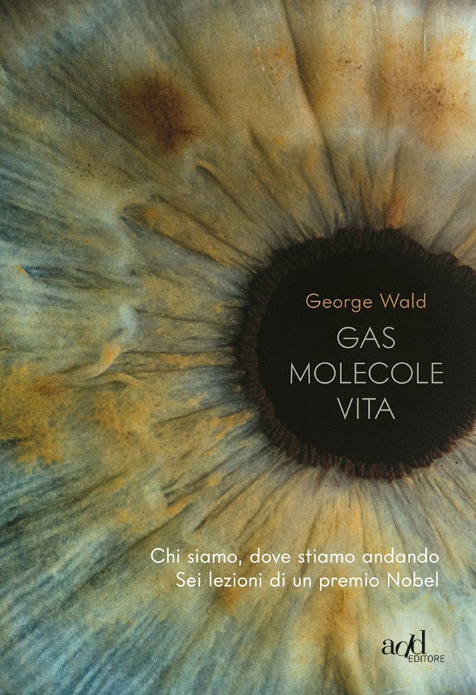 George Wald – Gas Molecole Vita