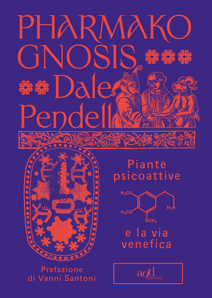 Dale Pendell – Pharmako/Gnosis