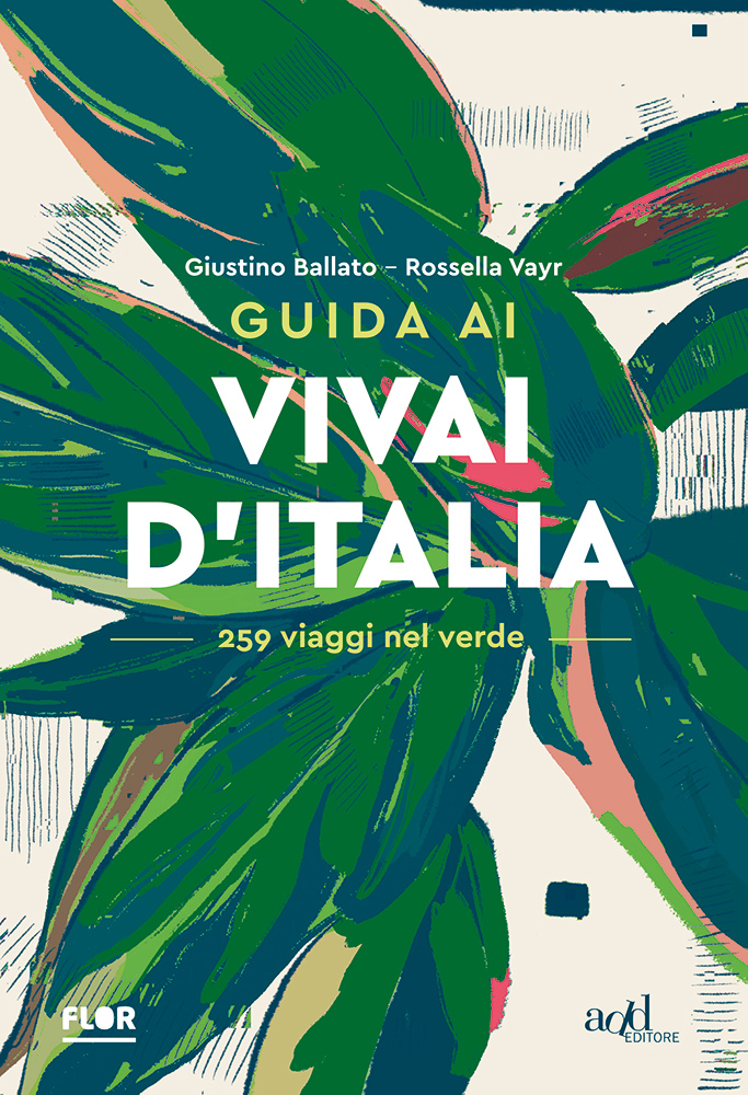 Giustino Ballato e Rossella Vayr – Guida ai vivai d’Italia
